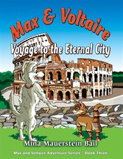 Max and voltaire voyage to the eternal city cover image
