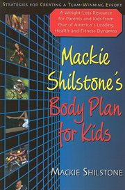 Mackie Shilstone's Body Plan for Kids cover image