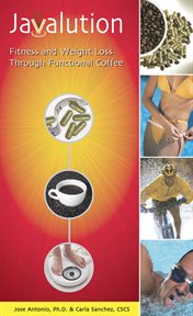 Javalution : fitness and weight loss through functional coffee cover image