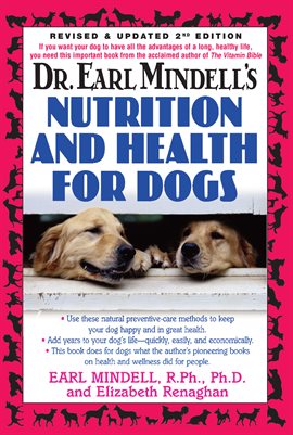 Cover image for Dr. Earl Mindell's Nutrition and Health for Dogs