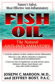 Fish oil : the natural anti-inflammatory cover image