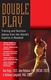 Double Play : Training and Nutrition From the World's Experts In Baseball cover image