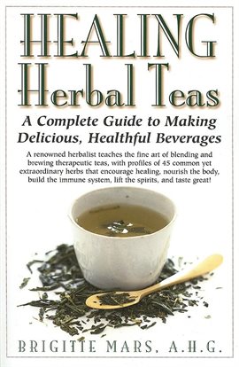 Cover image for Healing Herbal Teas