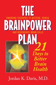 The Brainpower Plan : 21 Days to Better Brain Health cover image