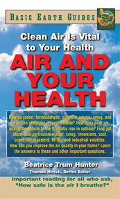 Air and Your Health : Basic Earth Guides cover image