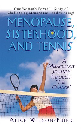 Cover image for Menopause, Sisterhood, and Tennis