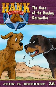 The Case of the Raging Rottweiler cover image