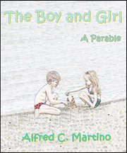 The boy and girl : a parable cover image