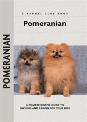 Pomeranian: a comprehensive guide to owning and caring for your dog cover image