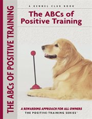 Abc's Of Positive Training cover image