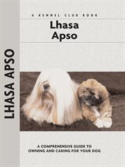 Lhasa apso: [a comprehensive guide to owning and caring for your dog] cover image
