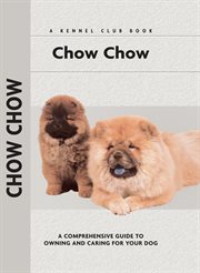 Chow chow: [a comprehensive guide to owning and caring for your dog] cover image