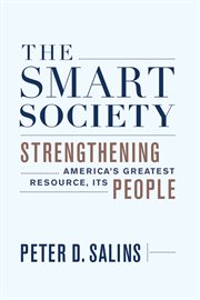 The smart society: strengthening America's greatest resource, its people cover image