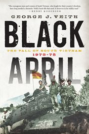 Black April: the fall of South Vietnam, 1973-1975 cover image