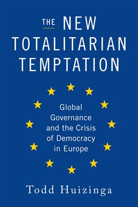 Cover image for The New Totalitarian Temptation