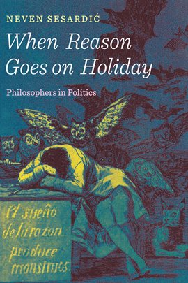 Cover image for When Reason Goes on Holiday