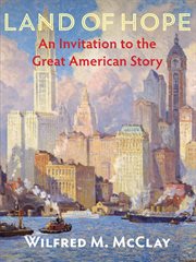 Land of hope : an invitation to the great American story cover image