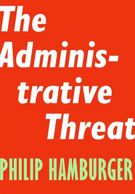 Cover image for The Administrative Threat
