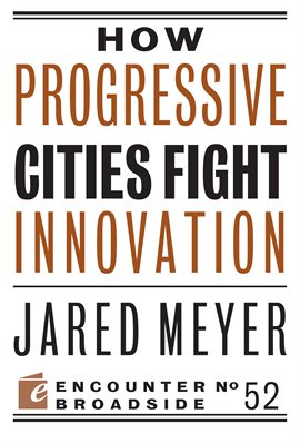 Cover image for How Progressive Cities Fight Innovation