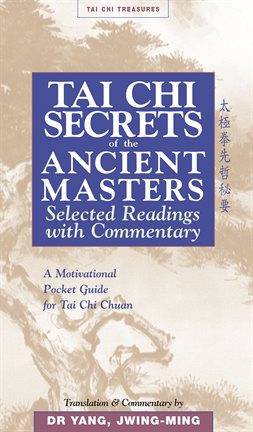 Cover image for Tai Chi Secrets Ancient Masters