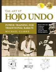 The art of hojo undo : power training for traditional karate cover image