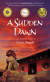 A Sudden Dawn : a Martial Arts Novel cover image
