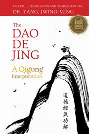 The Dao de jing : a qigong interpretation cover image