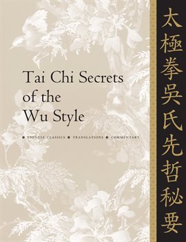 Cover image for Tai Chi Secrets of the Wu Style