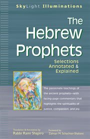 The Hebrew prophets : selections annotated & explained cover image