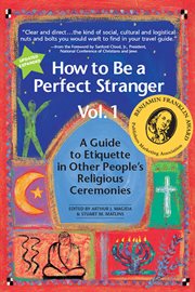 How to be a perfect stranger vol 1. The Essential Religious Etiquette Handbook cover image