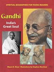 Gandhi. India's Great Soul cover image