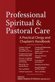 Professional spiritual & pastoral care : a practical clergy and chaplain's handbook cover image
