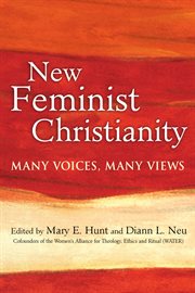New feminist christianity. Many Voices, Many Views cover image