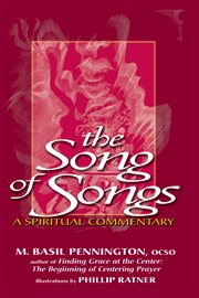 The Song of Songs : a spiritual commentary cover image