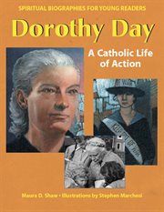 Dorothy Day : a Catholic life of action cover image