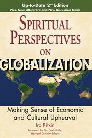 Spiritual perspectives on globalization : making sense of economic and cultural upheaval cover image