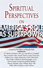 Spiritual perspectives on america's role as a superpower cover image