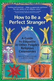 How to be a perfect stranger vol 2. The Essential Religious Etiquette Handbook cover image