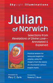 Julian of norwich. Selections from Revelations of Divine Love-Annotated & Explained cover image