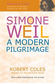 Simone Weil : a modern pilgrimage cover image