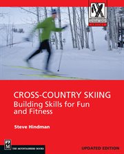 Cross-country Skiing : Building Skills for Fun and Fitness cover image