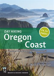 Day Hiking Oregon Coast : Beaches, Headlands, Oregon Trail cover image