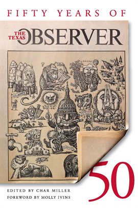 Cover image for Fifty Years of the Texas Observer