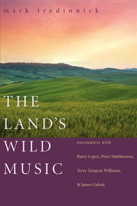 Cover image for The Land's Wild Music