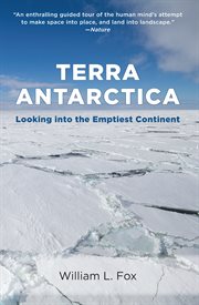 Terra Antarctica: looking into the empty continent cover image