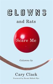 Clowns and rats scare me: columns cover image