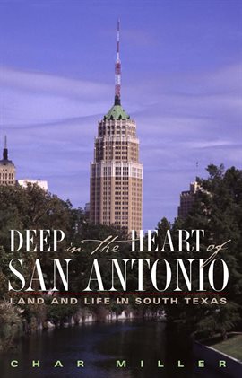 Cover image for Deep in the Heart of San Antonio