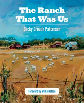 Cover image for The Ranch That Was Us