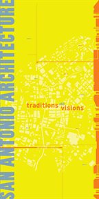 Traditions and visions: San Antonio architecture cover image