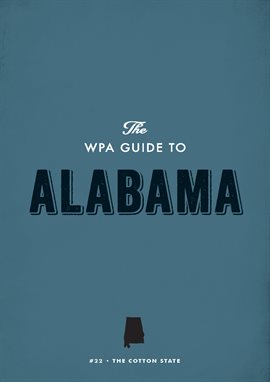 Cover image for The WPA Guide to Alabama